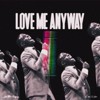 Love Me Anyway