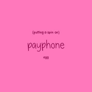 putting a spin on payphone