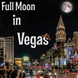 Full Moon in Vegas