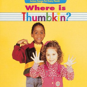 Where Is Thumbkin?