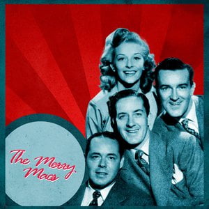 Presenting The Merry Macs