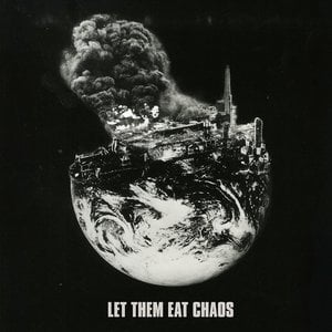 Let Them Eat Chaos