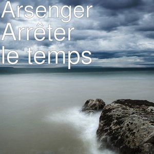 Arrêter le temps
