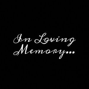 In Loving Memory...