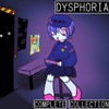 DYSPHORIA: COMPLETE COLLECTION