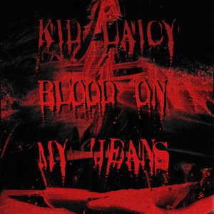 Blood On My Jeans