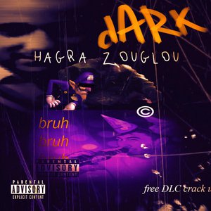 dARk HAGRA ZOUGLOU EP
