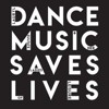 Dance Music Saves Lives