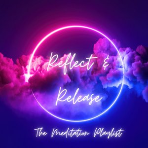 Reflect & Release