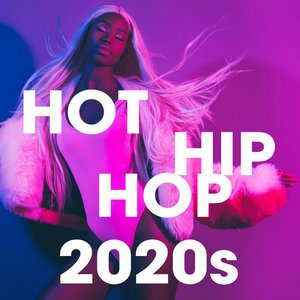 Hot Hip Hop 2020s