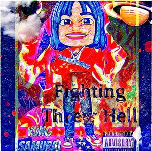 Fighting Threw Hell