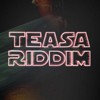 Teasa Riddim