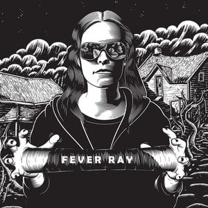 Fever Ray