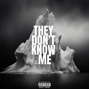 They Don't Know Me