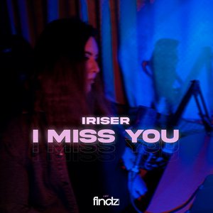 I Miss You