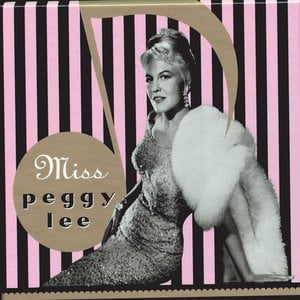 Miss Peggy Lee