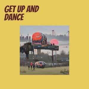 Get up and Dance