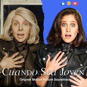 Cuando Sea Joven (Original Motion Picture Soundtrack)