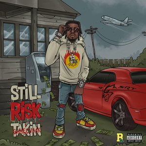 Still Risk Takin'