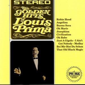 The Golden Hits Of Louis Prima The Golden Hits Of Louis Prima