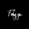 Feeling you