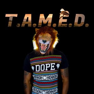 T.A.M.E.D.