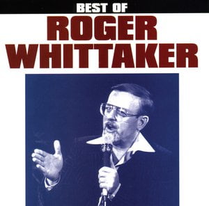 Best Of Roger Whittaker