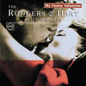 My Funny Valentine: The Rodgers And Hart Songbook My Funny Valentine: The Rodgers And Hart Songbook