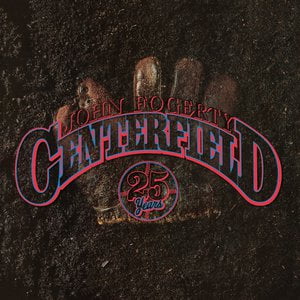 Centerfield – 25th Anniversary