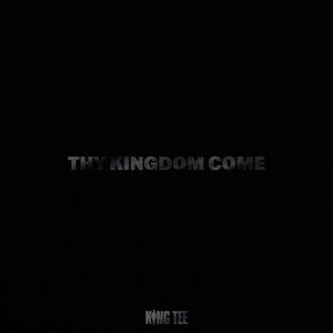 Thy Kingdom Come