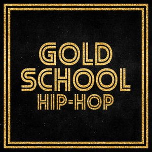 Gold School Hip-Hop