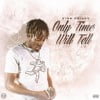 Only Time Will Tell