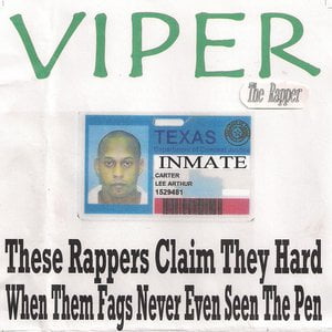 These Rappers Claim They Hard When Them Fags Never Even Seen The Pen