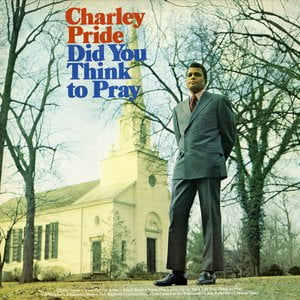Did You Think To Pray (Expanded Edition) Did You Think To Pray (Expanded Edition)