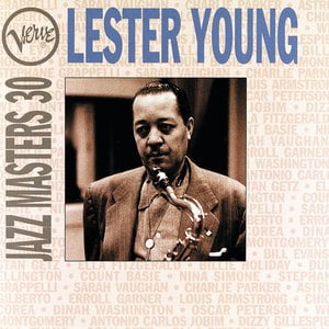 Verve Jazz Masters 30: Lester Young Verve Jazz Masters 30: Lester Young