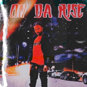 On Da Rise