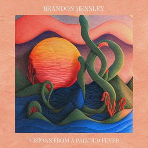 Visions From A Painted Fever
