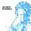 Secrets in Stereo