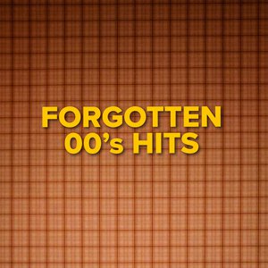 Forgotten 00's Hits