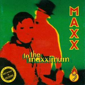 To The Maxximum