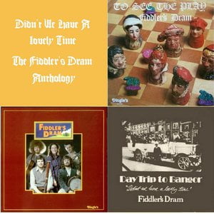 Didn't We Have A Lovely Time - The Fiddler's Dram Anthology