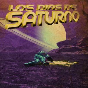 Los Dias de Saturno