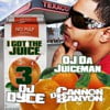 I Got The Juice 3