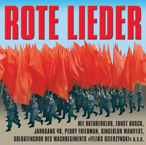 Rote Lieder (Die Besten politischen Lieder aus der DDR)