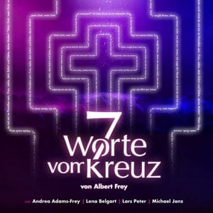 7 Worte vom Kreuz