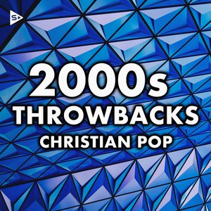 2000s Throwbacks Christian Pop