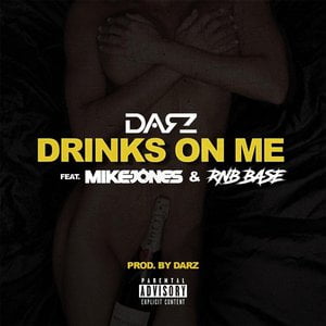 Drinks on Me (feat. Mike Jones & Rnb Base)