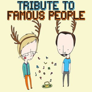 Tribute to Famous People