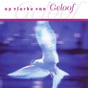Op Vlerke Van Geloof