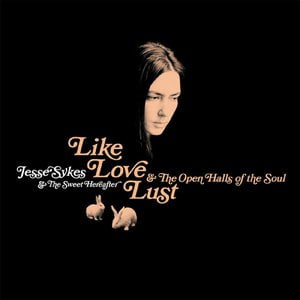 Like, Love, Lust & the Open Halls of the Soul